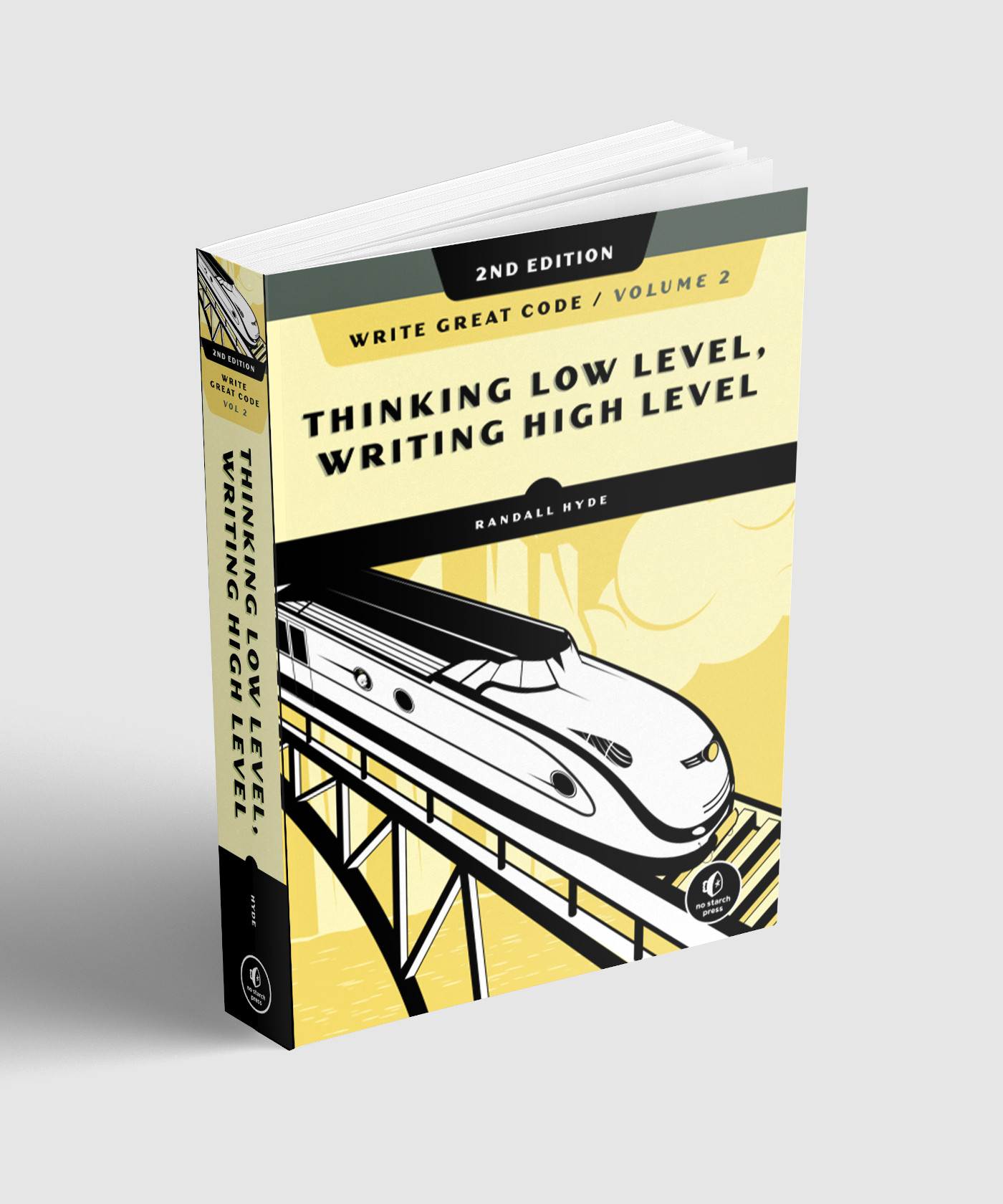 Writing High-Level 2nd Edition: Thinking Low-Level Write Great Code Volume 2 