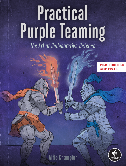 Practical Purple Teaming | No Starch Press