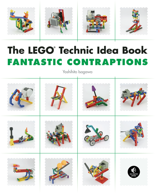 LEGO Technic Idea Book: Fantastic Contraptions | No Starch Press