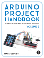 Arduino Project Handbook Vol. 2