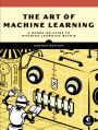 The Art of Machine Learning Cover