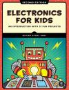 Electronics for Kids, 2nd Edition