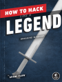 How to Hack Like a Legend Cover