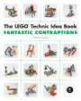LEGO Technic Idea Book: Fantastic Contraptions