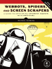 Webbots, Spiders, and Screen Scrapers, 2nd Edition