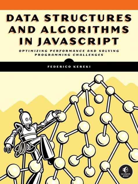 Data Structures and Algorithms in JavaScript | No Starch Press