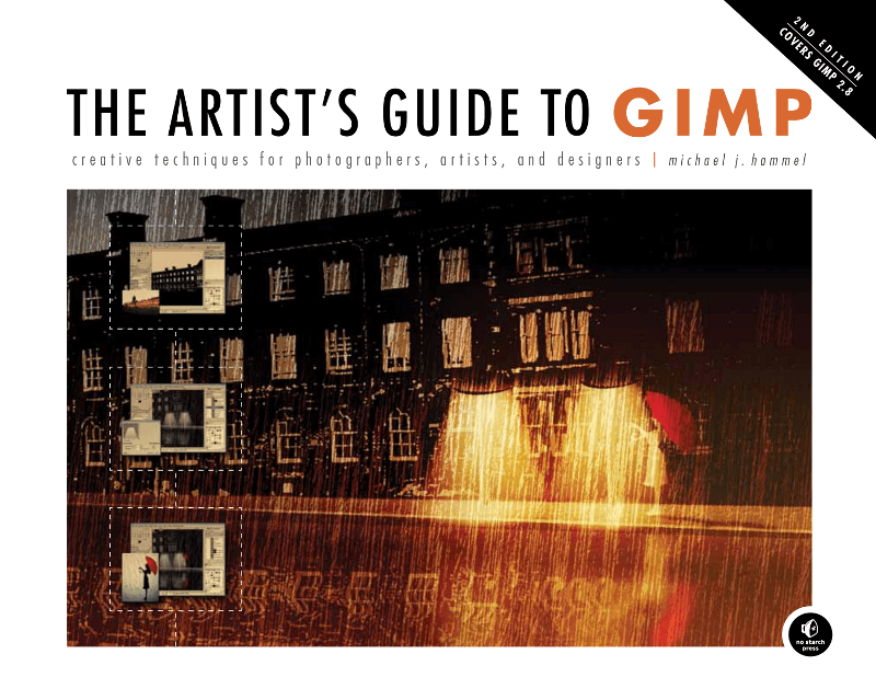 Artist's Guide to GIMP, 2nd Edition  No Starch Press