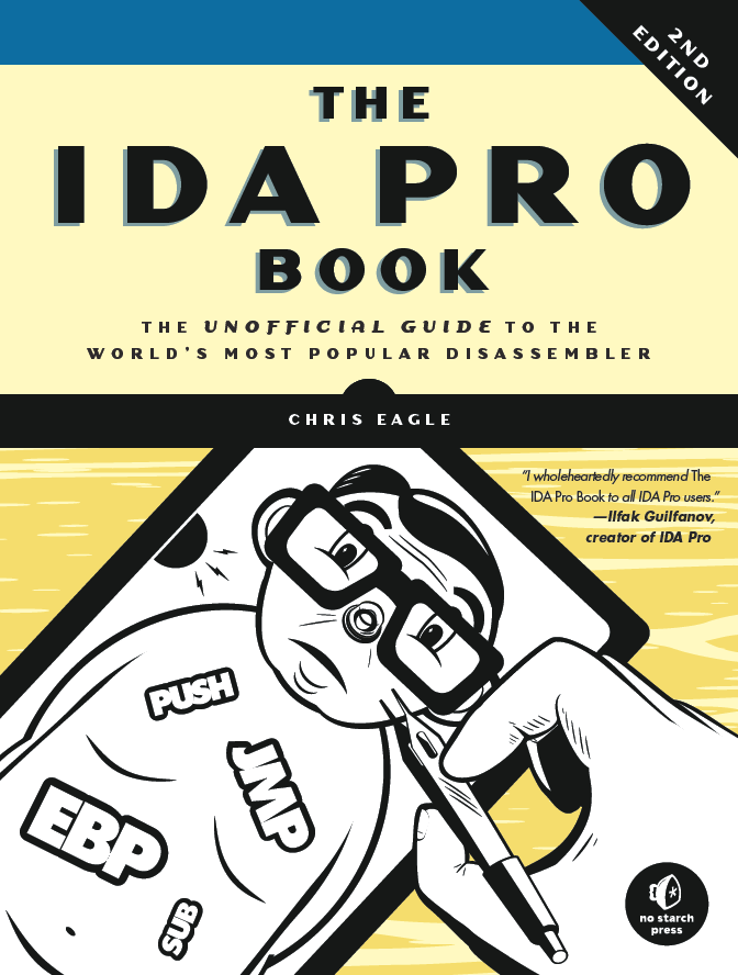 IDA Pro Book, 2nd EditionPraise for the First Edition of The IDA Pro Book